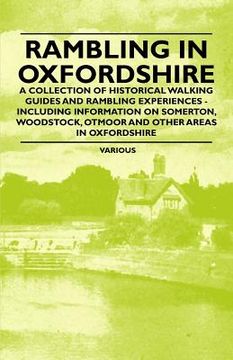 portada rambling in oxfordshire - a collection of historical walking guides and rambling experiences - including information on somerton, woodstock, otmoor an (en Inglés)