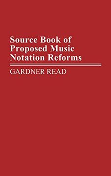 portada Source Book of Proposed Music Notation Reforms: (Music Reference Collection) (en Inglés)