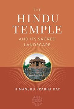 portada The Hindu Temple and Its Sacred Landscape (in English)