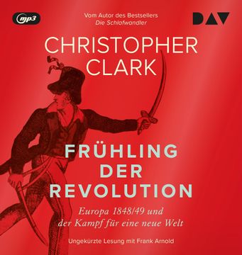 portada Frühling der Revolution. Europa 1848/49 und der Kampf für Eine Neue Welt, 4 Audio-Cd, 4 mp3 (in German)