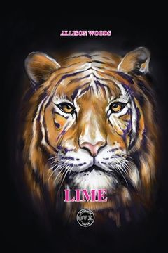 portada Lime: The Real Mystical Legend: Tiger Lime is the King of Beasts (en Inglés)