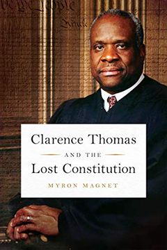 portada Clarence Thomas and the Lost Constitution (en Inglés)
