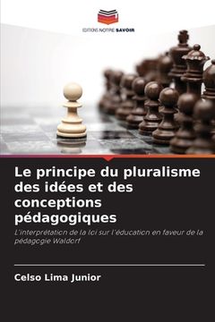 portada Le principe du pluralisme des idées et des conceptions pédagogiques (en Francés)