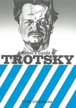 portada A Rebel's Guide To Trotsky
