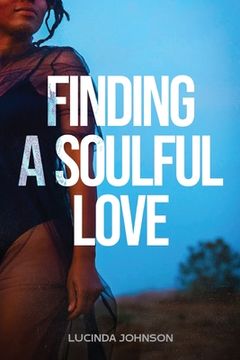 portada Finding A Soulful Love (en Inglés)
