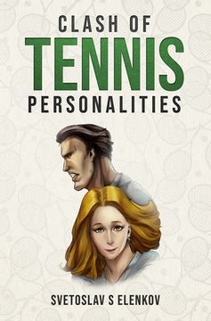 portada Clash of Tennis Personalities (en Inglés)