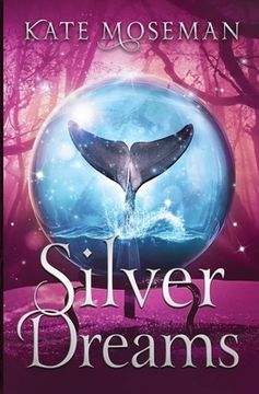 portada Silver Dreams: A Paranormal Women's Fiction Novel (en Inglés)