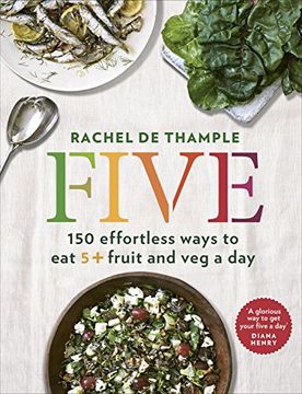 portada Five. 150 Effortless Ways To Eat 5 + Fruit And Veg A Day