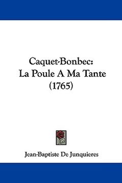 portada caquet-bonbec: la poule a ma tante (1765) (en Inglés)