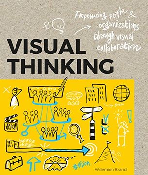 portada Visual Thinking: Empowering People & Organizations through Visual Collaboration