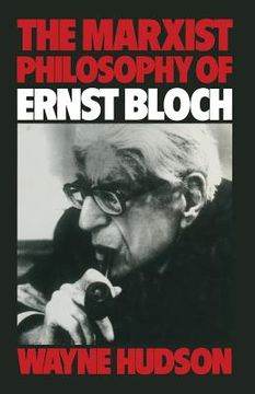 portada The Marxist Philosophy of Ernst Bloch (en Inglés)