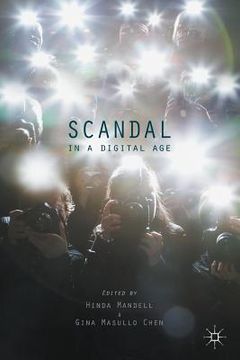 portada Scandal in a Digital Age (en Inglés)