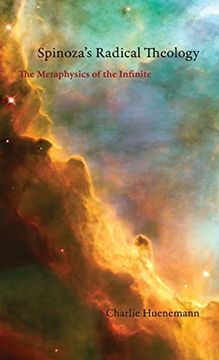 portada Spinoza's Radical Theology: The Metaphysics of the Infinite (en Inglés)