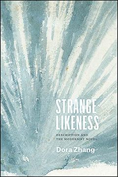 portada Strange Likeness: Description and the Modernist Novel (Thinking Literature) (en Inglés)