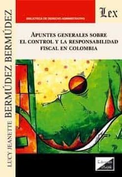 portada Apuntes Generales Sobre el Control y la Responsabilidad Fiscal en Colombia