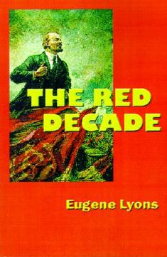 portada the red decade: the classic work on communism in america during the thirties (en Inglés)
