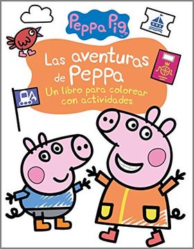 Libro Las Aventuras de Peppa (Actividades Para Colorear) (Peppa Pig),  Hasbro; Eone, ISBN 9788448857783. Comprar en Buscalibre