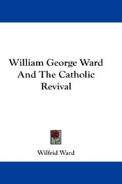 portada william george ward and the catholic revival (en Inglés)