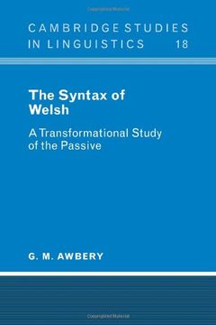 portada The Syntax of Welsh: A Transformational Study of the Passive (Cambridge Studies in Linguistics) (en Inglés)