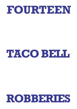 portada Fourteen Taco Bell Robberies (en Inglés)