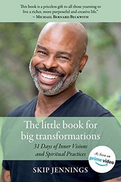 portada The Little Book for big Transformations: 31 Days of Inner Visions and Spiritual Practices (en Inglés)