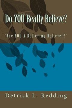 portada Do YOU Really Believe?: "Are You A Believing Believer?" (in English)