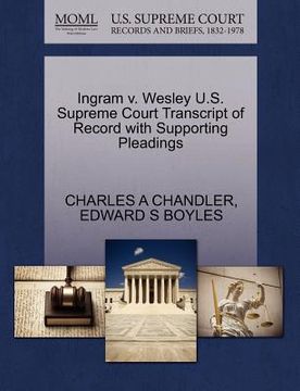 portada ingram v. wesley u.s. supreme court transcript of record with supporting pleadings (en Inglés)
