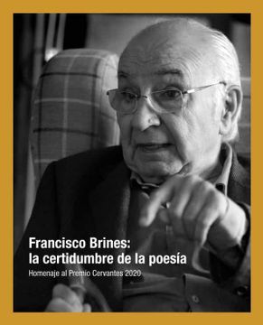 portada Francisco Brines: La Certidumbre de la Poesía. Homenaje al Premio Cervantes 2020 (Exposiciones) (in Spanish)
