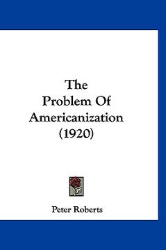 portada the problem of americanization (1920)