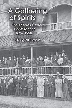 portada A Gathering of Spirits: The Friends General Conferences 1896-1950 (en Inglés)