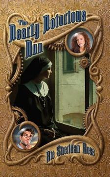 portada The Nearly Notorious Nun: Book Two of the Conn-Mann Chronicles