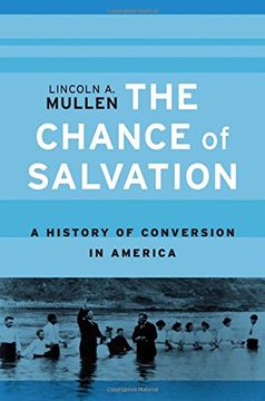 portada The Chance of Salvation: A History of Conversion in America