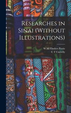 portada Researches in Sinai (Without illustrations) (en Inglés)
