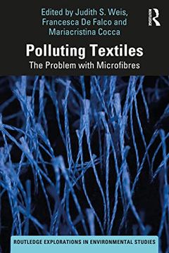 portada Polluting Textiles: The Problem With Microfibres (Routledge Explorations in Environmental Studies) (en Inglés)