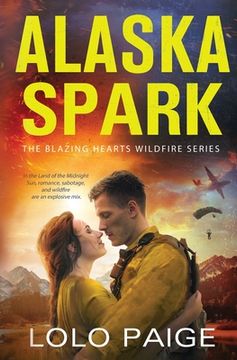 portada Alaska Spark: A Friends to Lovers Workplace Romance (en Inglés)