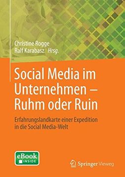 portada Social Media im Unternehmen – Ruhm Oder Ruin: Erfahrungslandkarte Einer Expedition in die Social Media-Welt (en Alemán)