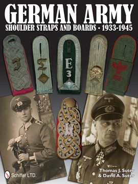 portada German Army Shoulder Boards and Straps 1933-1945 (en Inglés)