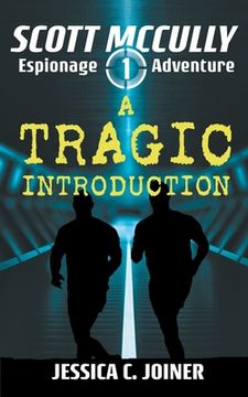 portada A Tragic Introduction (1) (Scott Mccully Espionage Adventure) 