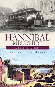 portada Hannibal Missouri: A Brief History (en Inglés)
