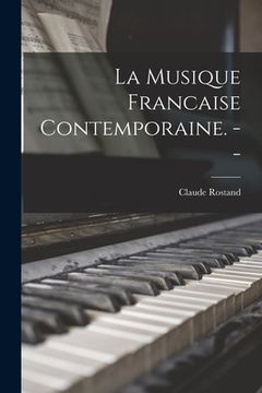 portada La Musique Francaise Contemporaine. --