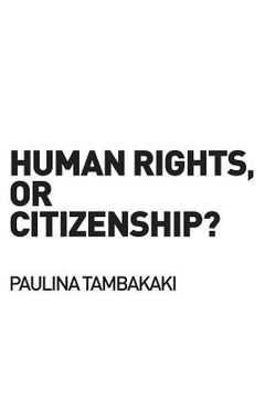 portada human rights, or citizenship? (in English)