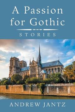 portada A Passion for Gothic: Stories (in English)
