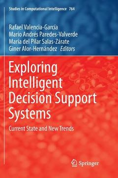 portada Exploring Intelligent Decision Support Systems: Current State and New Trends (en Inglés)