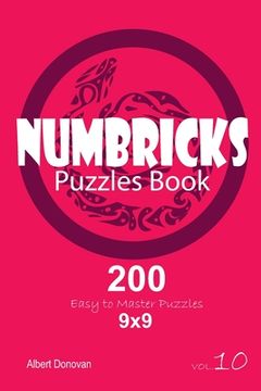portada Numbricks - 200 Easy to Master Puzzles 9x9 (Volume 10) (en Inglés)