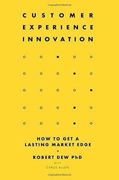 portada Customer Experience Innovation: How To Get A Lasting Market Edge (en Inglés)