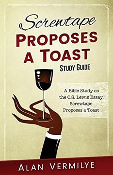 portada Screwtape Proposes a Toast Study Guide: The Screwtape Letters (cs Lewis Study Series) (en Inglés)