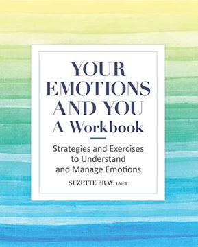 portada Your Emotions and You: Strategies and Exercises to Understand and Manage Emotions (in English)