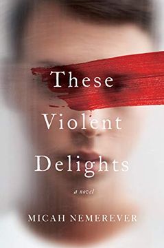 portada These Violent Delights: A Novel (in English)
