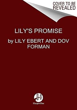 portada Lily's Promise: Holding on to Hope Through Auschwitz and Beyond--A Story for All Generations