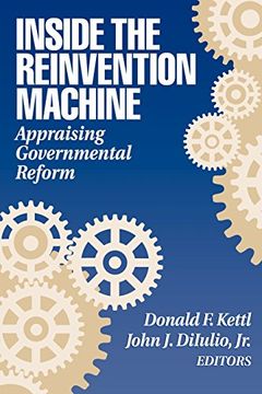 portada Inside the Reinvention Machine: Appraising Governmental Reform (en Inglés)